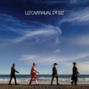 U2 kündigen neues Album "Carnaval De Luz" an